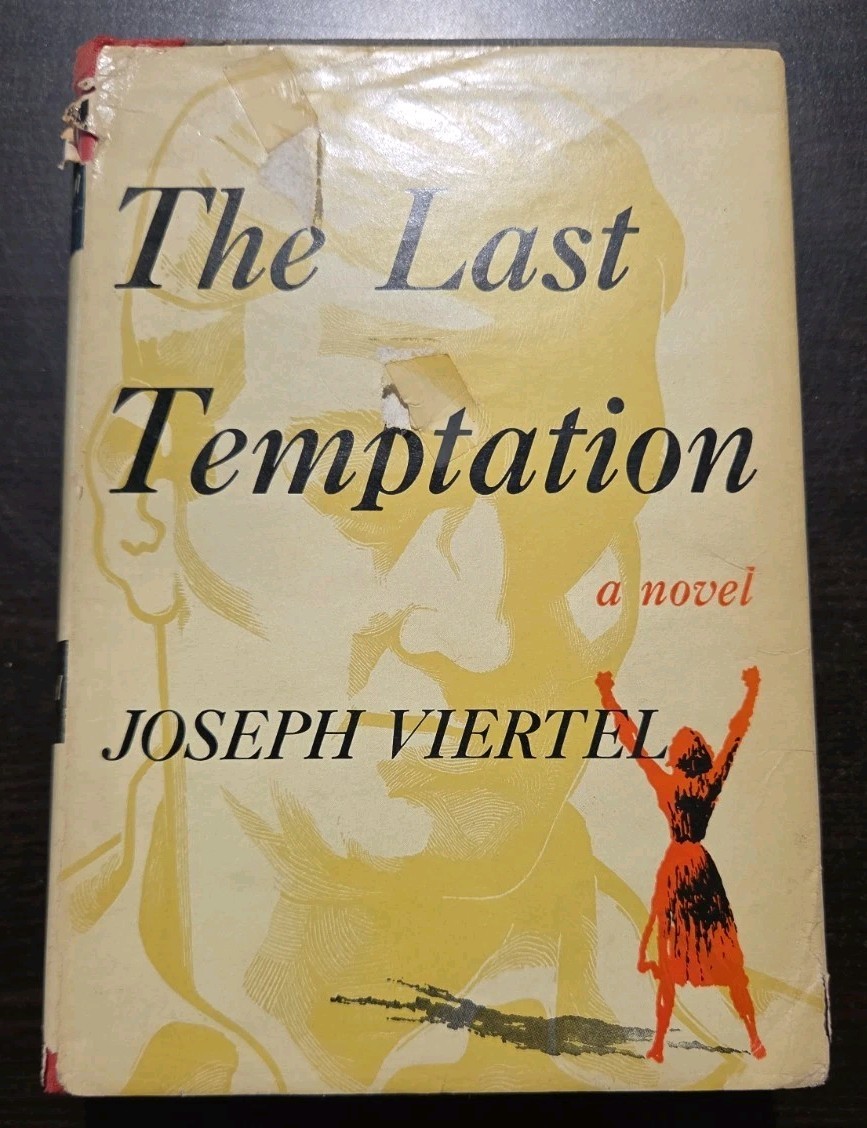 The Last Temptation by Joseph Viertel 1955 1st Ed 1st Printing HCDJ Author Inscr