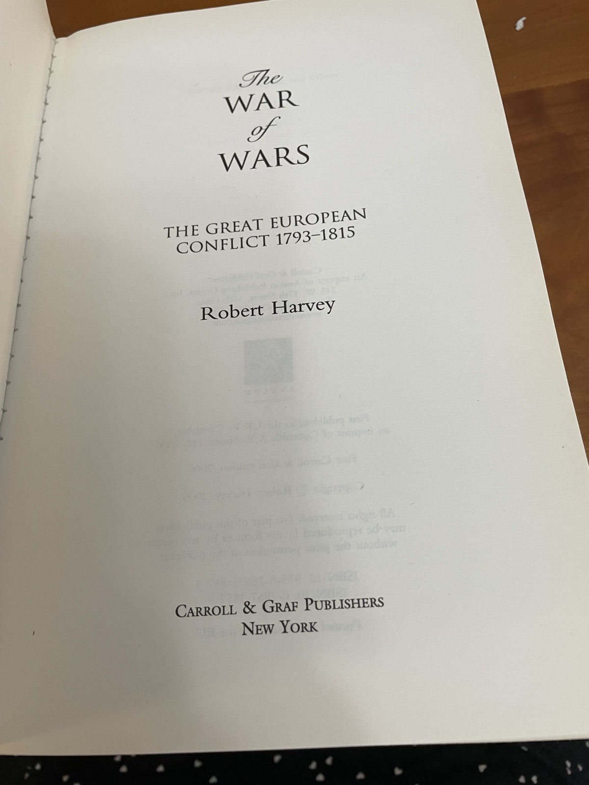 The War of Wars: The Great European Conflict 1793-1815, Robert Harvey 2006 HC