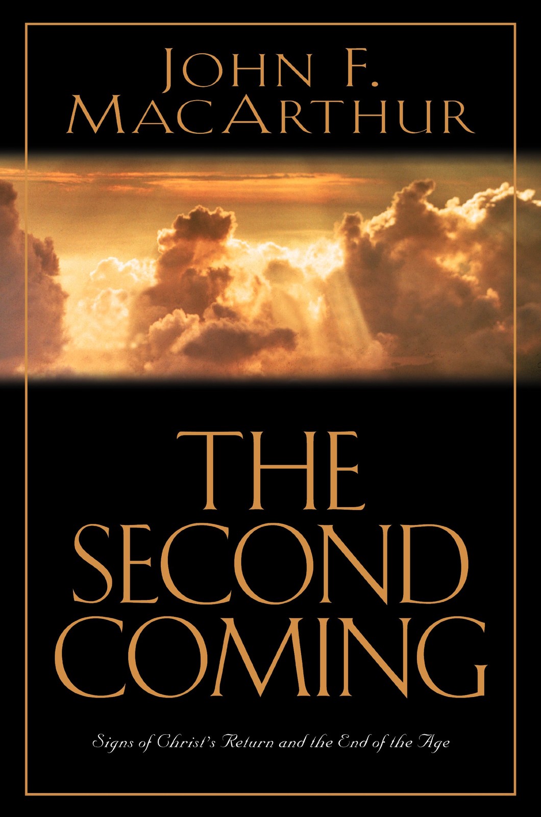 The Second Coming: Signs of Christ’s Return and the End of the Age