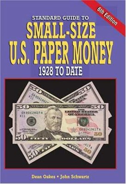 Standard Guide to Small-Size U. S. Paper Money : 1928 to Date Per