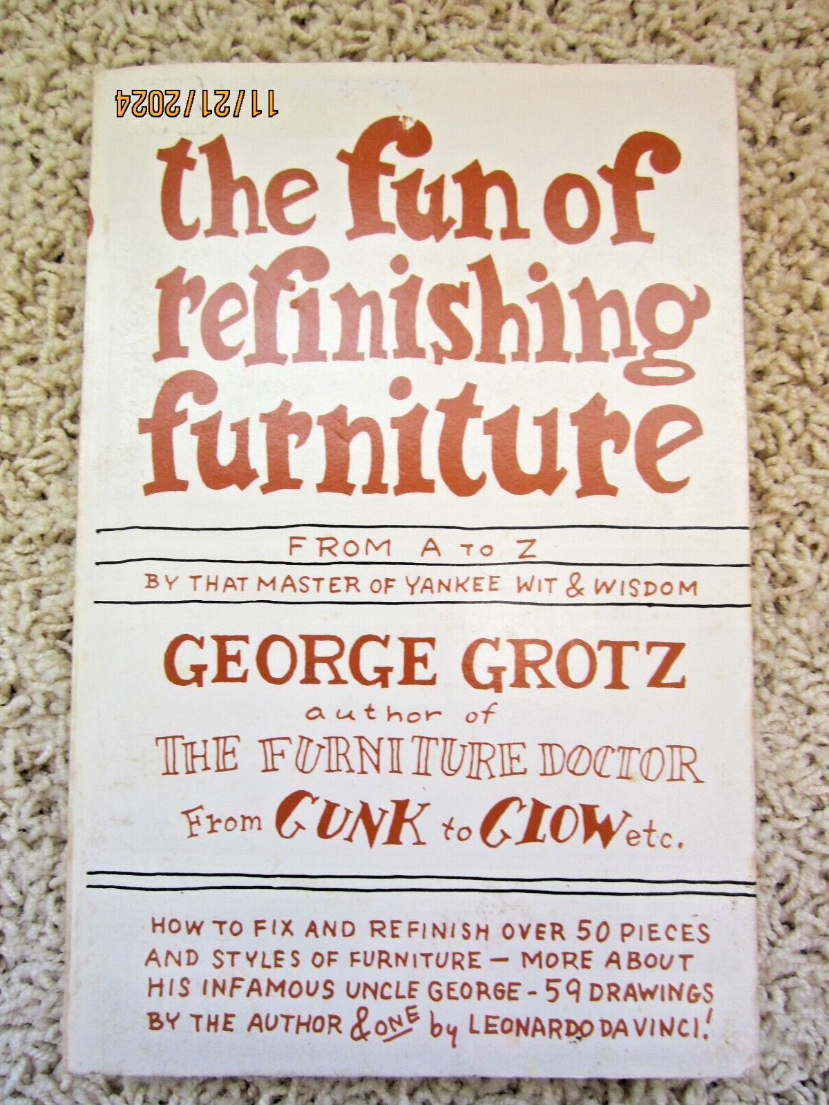 „The Fun of Refinishing Furniture“ 1976 Grotz 244 pages ISBN 0-385-14916-6