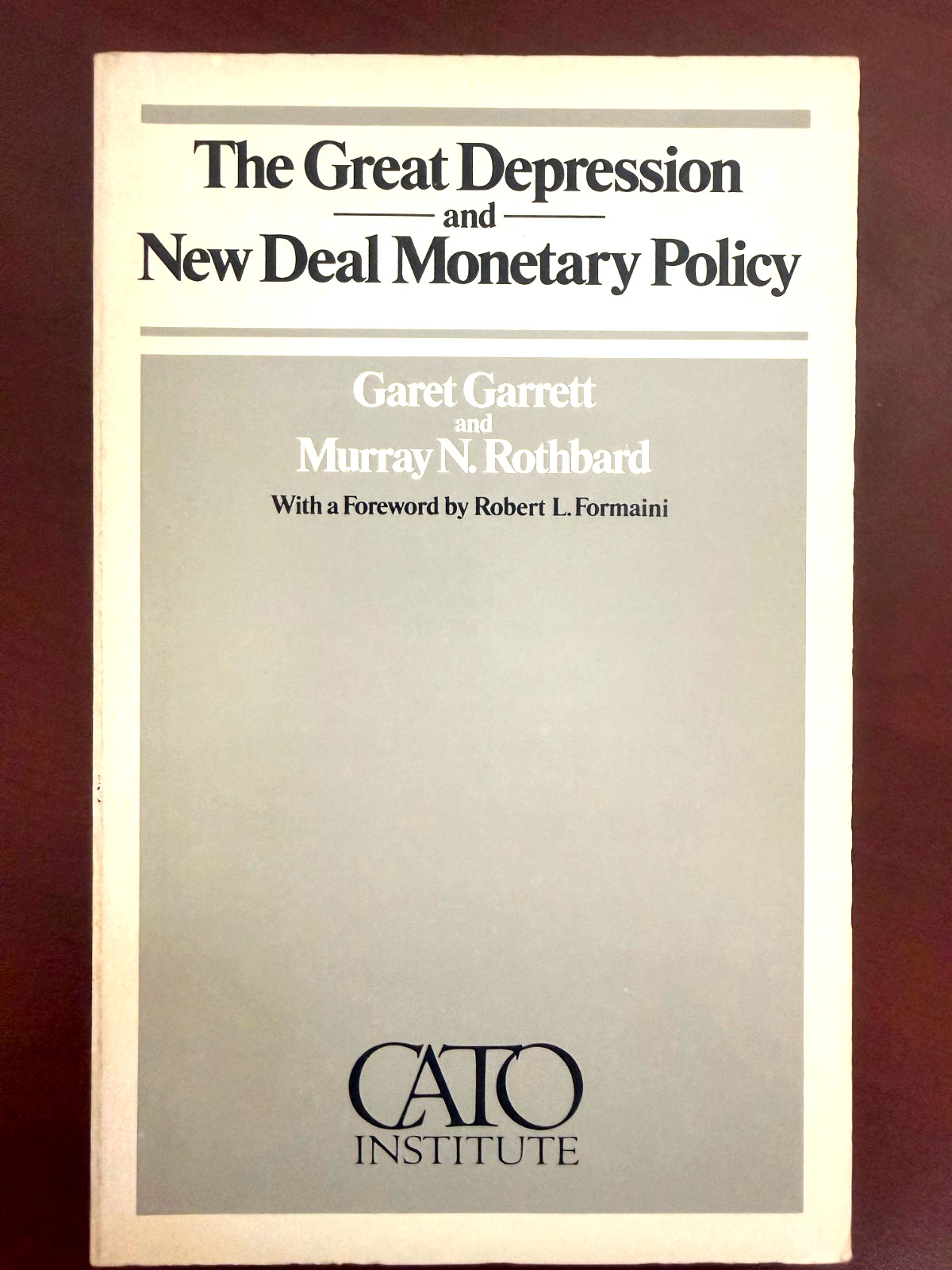 CATO Paper No. 13 The Great Depression and New Deal Monetary Policy 1980 PB