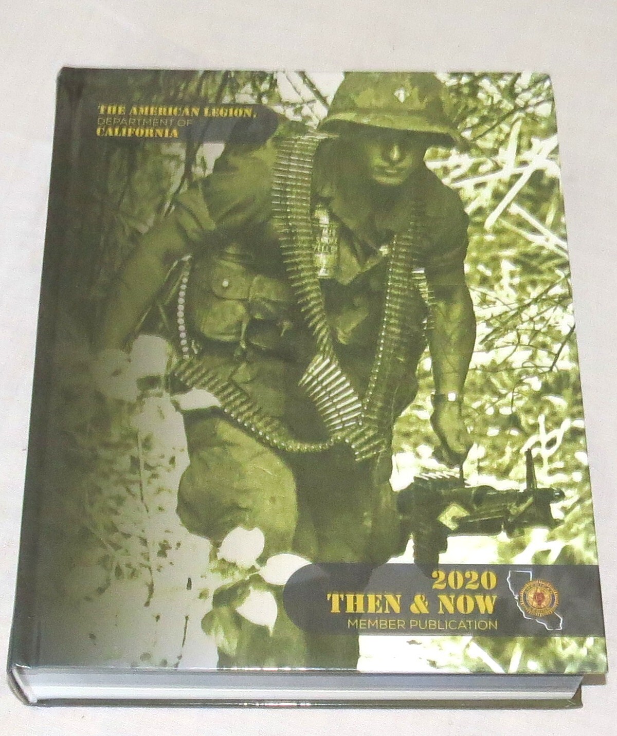 The American Legion California – 2020 Then and Now – Member Publication