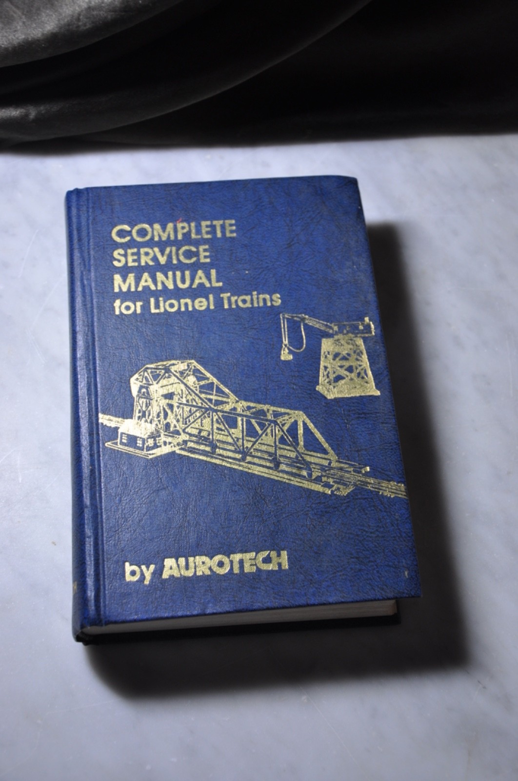 Complete Service Manual for Lionel Trains, Aurotech, Hardcover First Ed 78 / 79