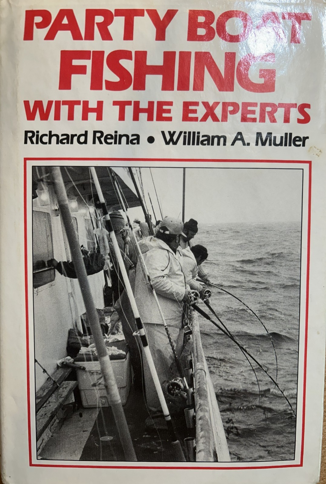1994 HC BOOK w/DJ „PARTY BOAT FISHING WITH THE EXPERTS“ Reina/Muller Water Sport
