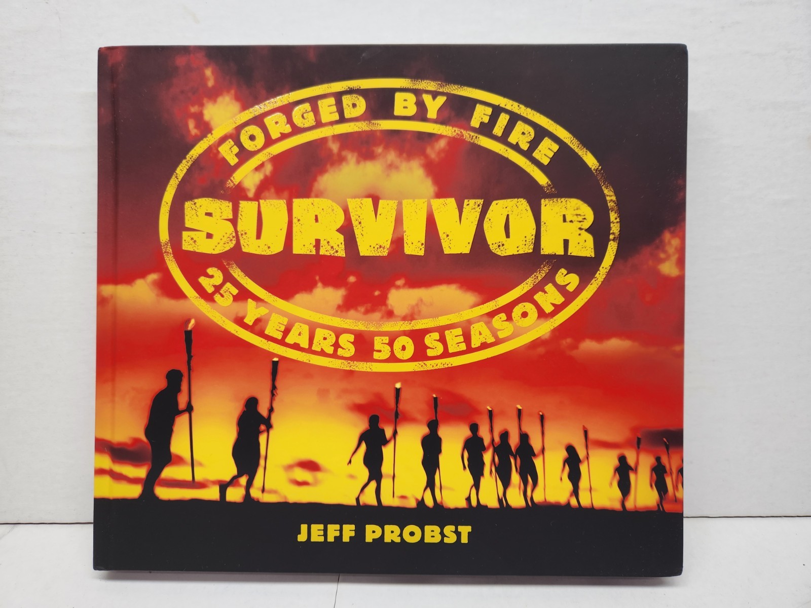 SURVIVOR Forged By Fire SIGNED 1st Edition Hardcover Book by Jeff Probst NEW