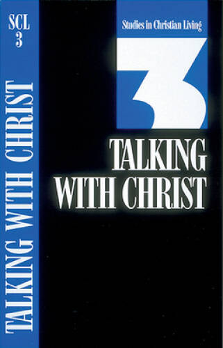 Talking with Christ: Book 3 (Studies in Christian Living) – Pamphlet – VERY GOOD