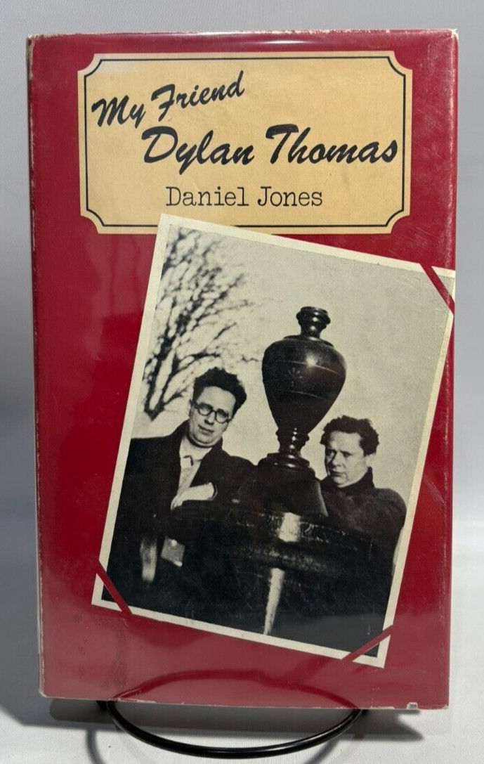 My Friend Dylan Thomas by Daniel Jones, 1977 1st Edition/1st Printing