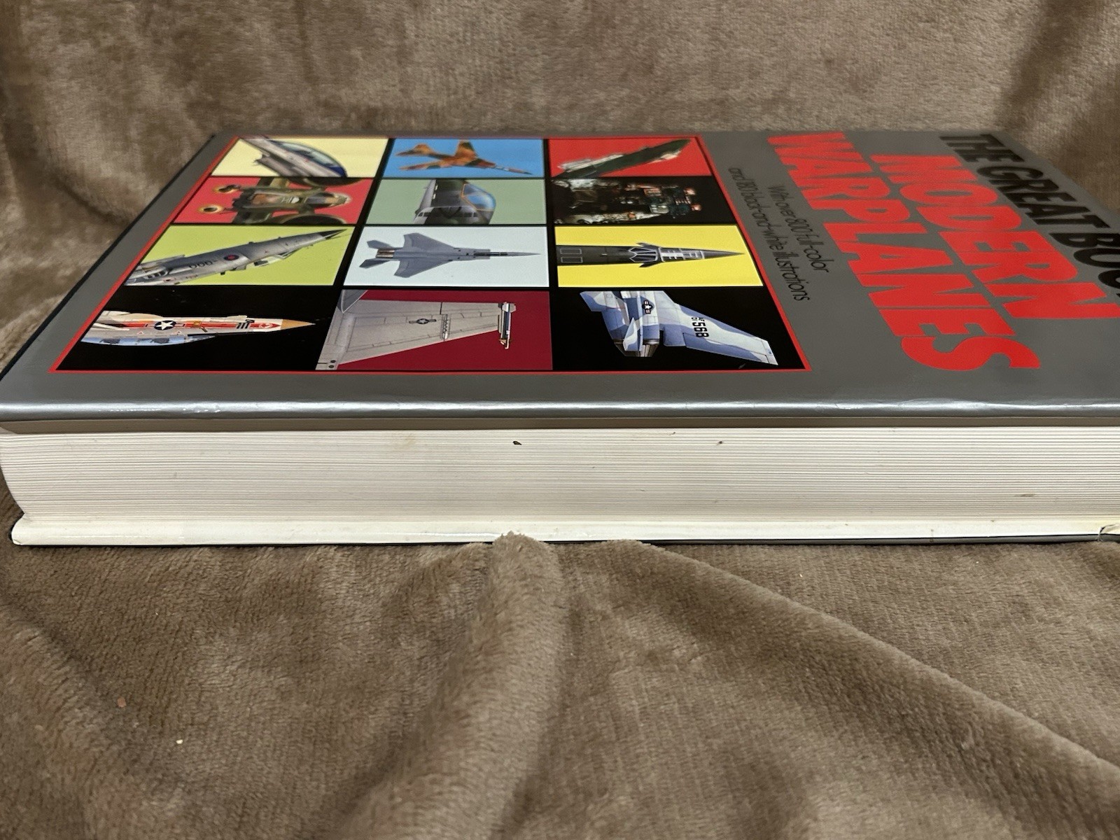 The Great Book Of Modern Warplanes Hardcover Book 1987 648 pages