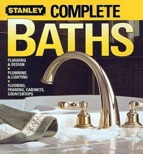 Complete Baths – Paperback By Stanley – GOOD
