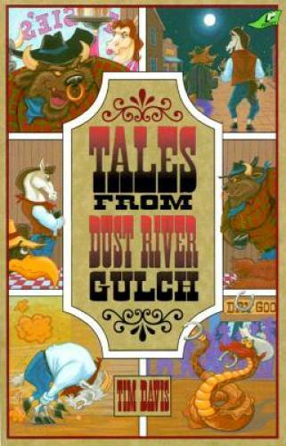 Tales from Dust River Gulch (Western Adventure) – Paperback By Davis, Tim – GOOD