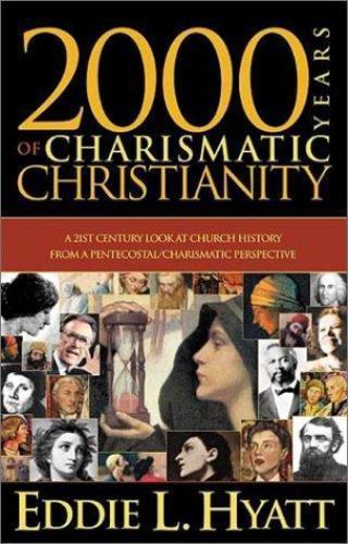 2000 Years of Charismatic Christianity: A 21st Century Look at Church History…