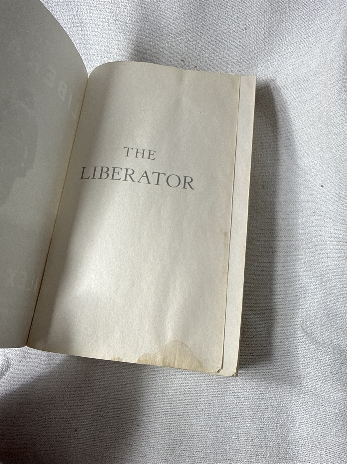 The Liberator: One World War II Soldier’s 500-Day Odyssey by Alex Kershaw PB