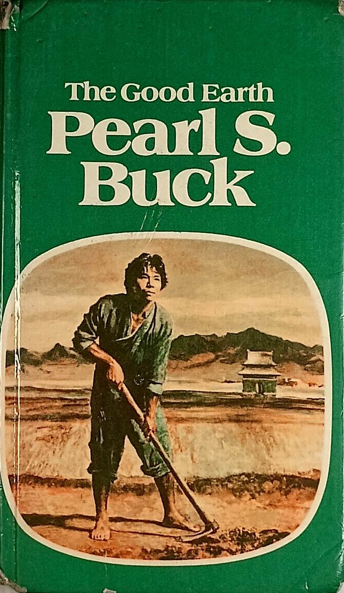 The Good Earth by Pearl S. Buck / Classic Fiction Hardcover Ex-Library