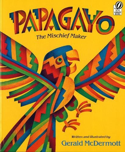 Gerald McDermott Papagayo (Paperback)