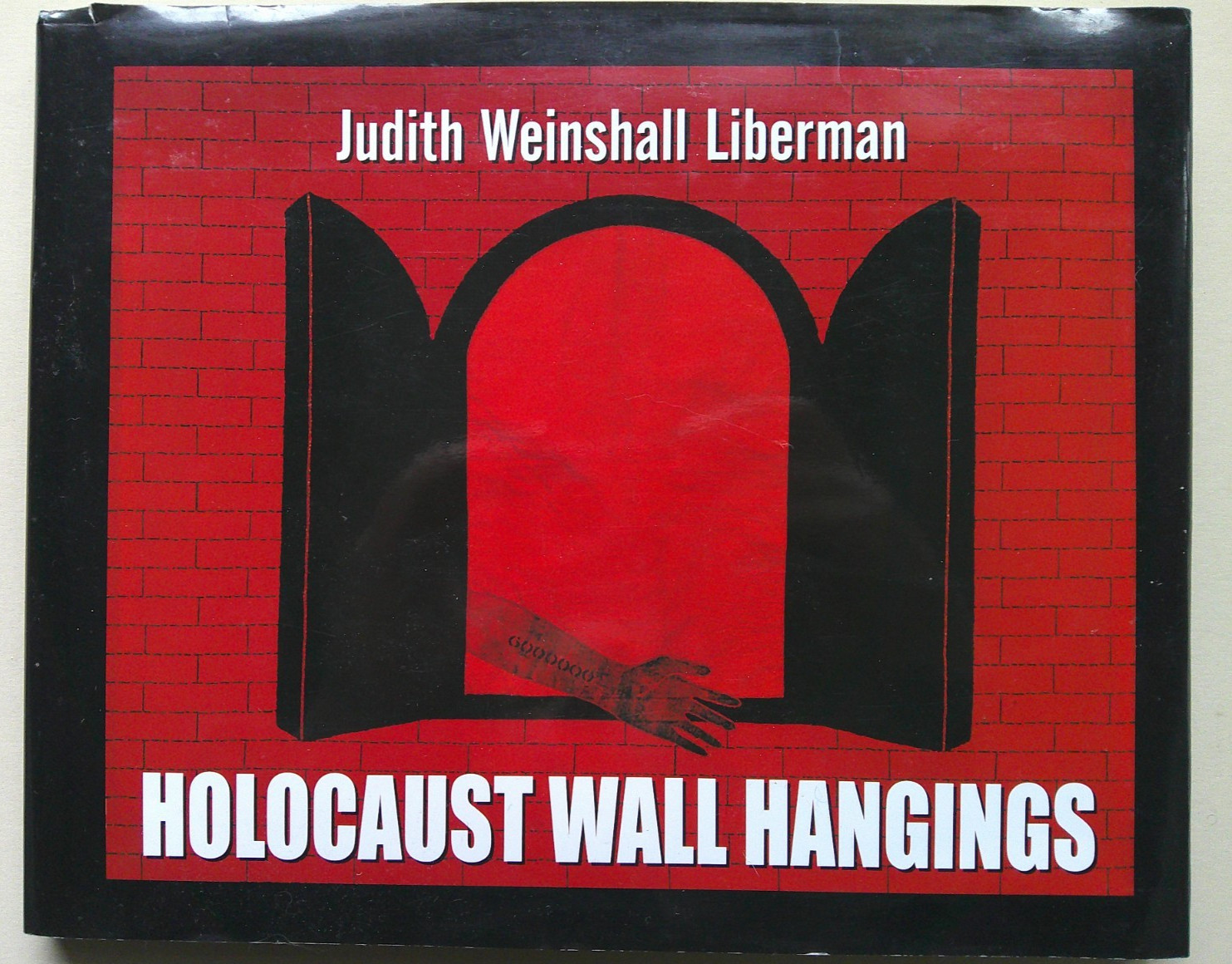Holocaust Wall Hangings Judith Weinshall Liberman book