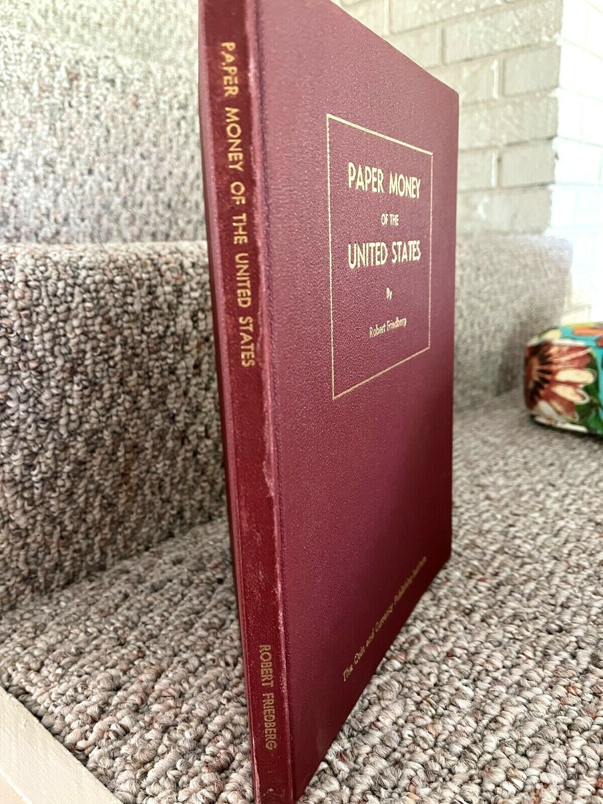 PAPER MONEY OF THE UNITED STATES, Robert Friedberg, 1955-2nd Edition, VG, HB, DJ
