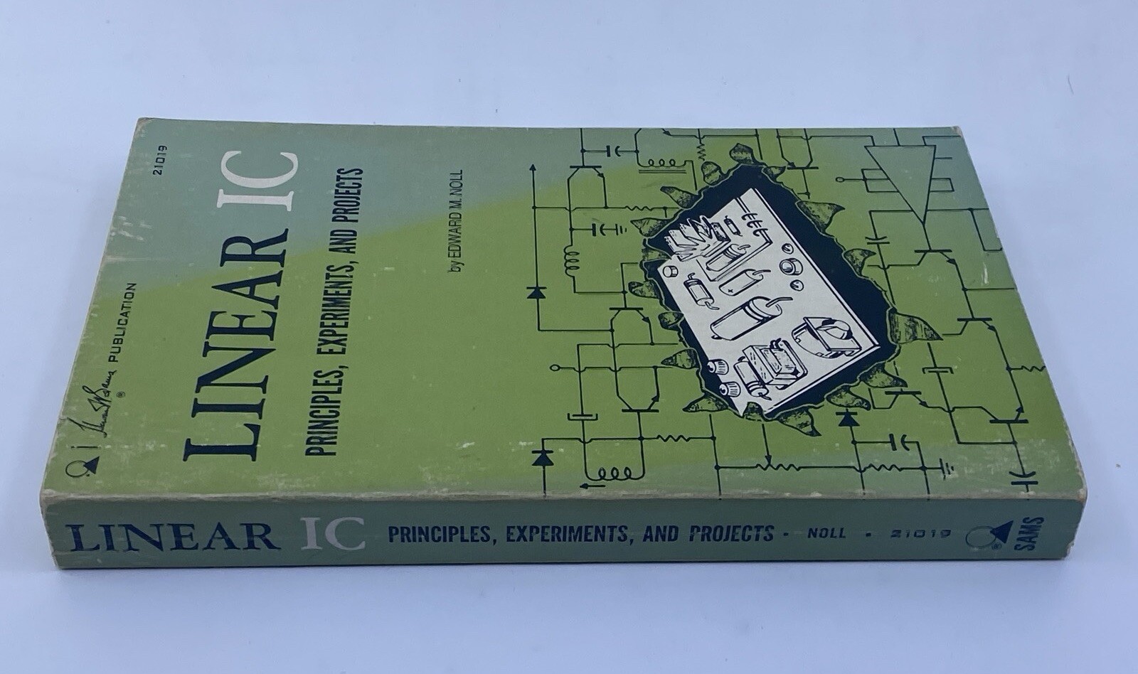 LINEAR IC: PRINCIPLES, EXPERIMENTS, & PROJECTS, Edward Noll 1971, 1st Ed. Sams
