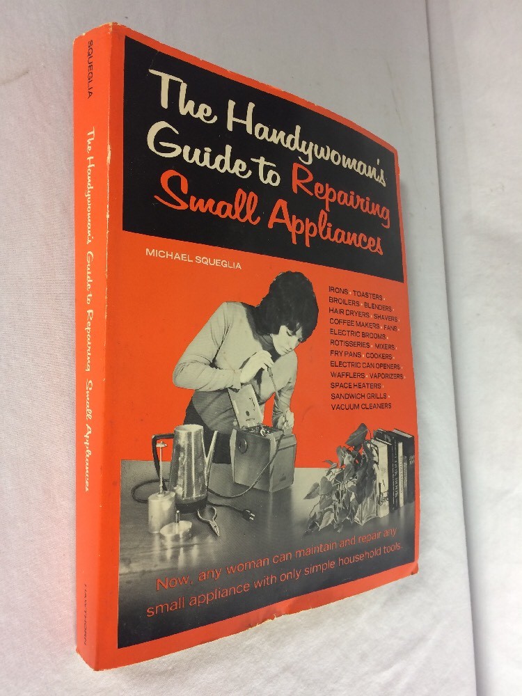 The Handywoman’s Guide To Repairing Small Appliances paperback 1973 Hawthorne