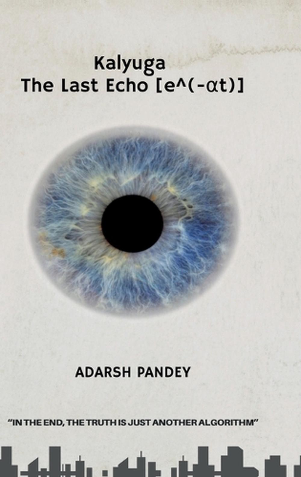 Kalyuga: The Last Echo by Adarsh Pandey Hardcover Book