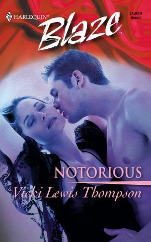 Notorious (Blaze, 1) – Mass Market Paperback By Vicki Lewis Thompson – GOOD