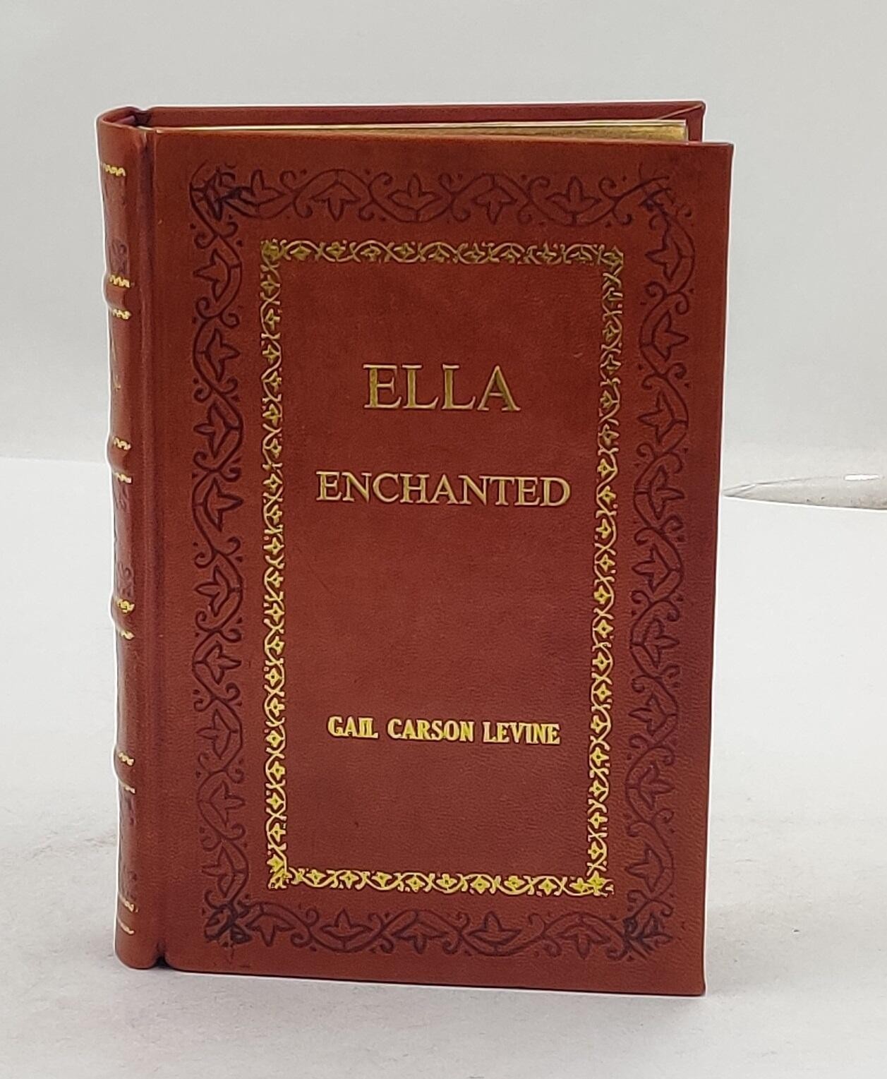 Ella Enchanted: A Newbery Honor Award Winner [PREMIUM LEATHER BOUND]