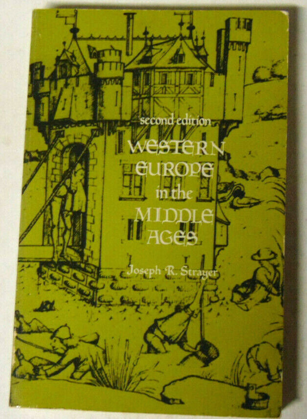 Western Europe In The Middle Ages Joseph R Strayer 1974 Prentice-Hall SoftCover