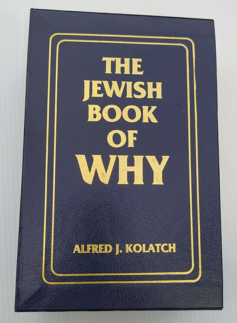 Jewish History & Culture: The Jewish Book of Why Set by Alfred J. Kolatch, 2 Vol