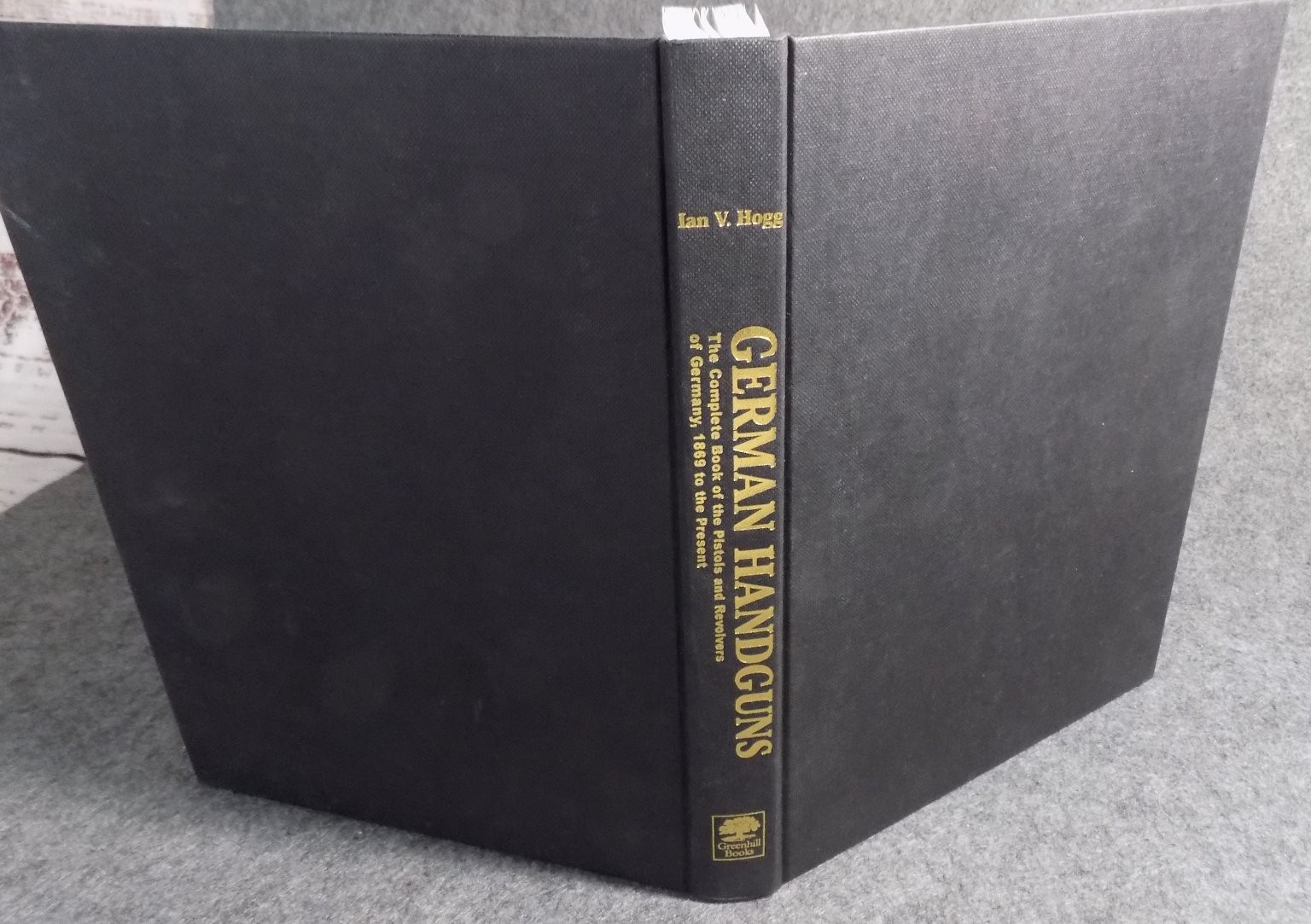 German Handguns Ian V. Hogg 2001 First Edition Military Firearms Reference