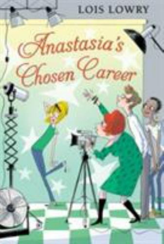 Anastasia’s Chosen Career: A Contemporary – 9780544668577, Lois Lowry, paperback