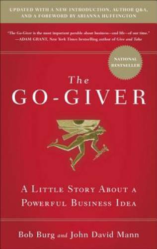The Go-Giver, Expanded Edition: A Little Story About a Powerful Busine – GOOD