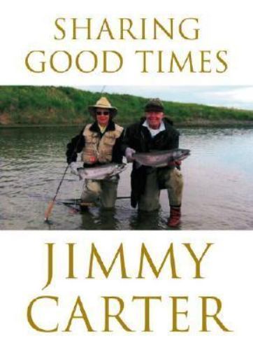 Sharing Good Times – hardcover, 9780743270335, Jimmy Carter