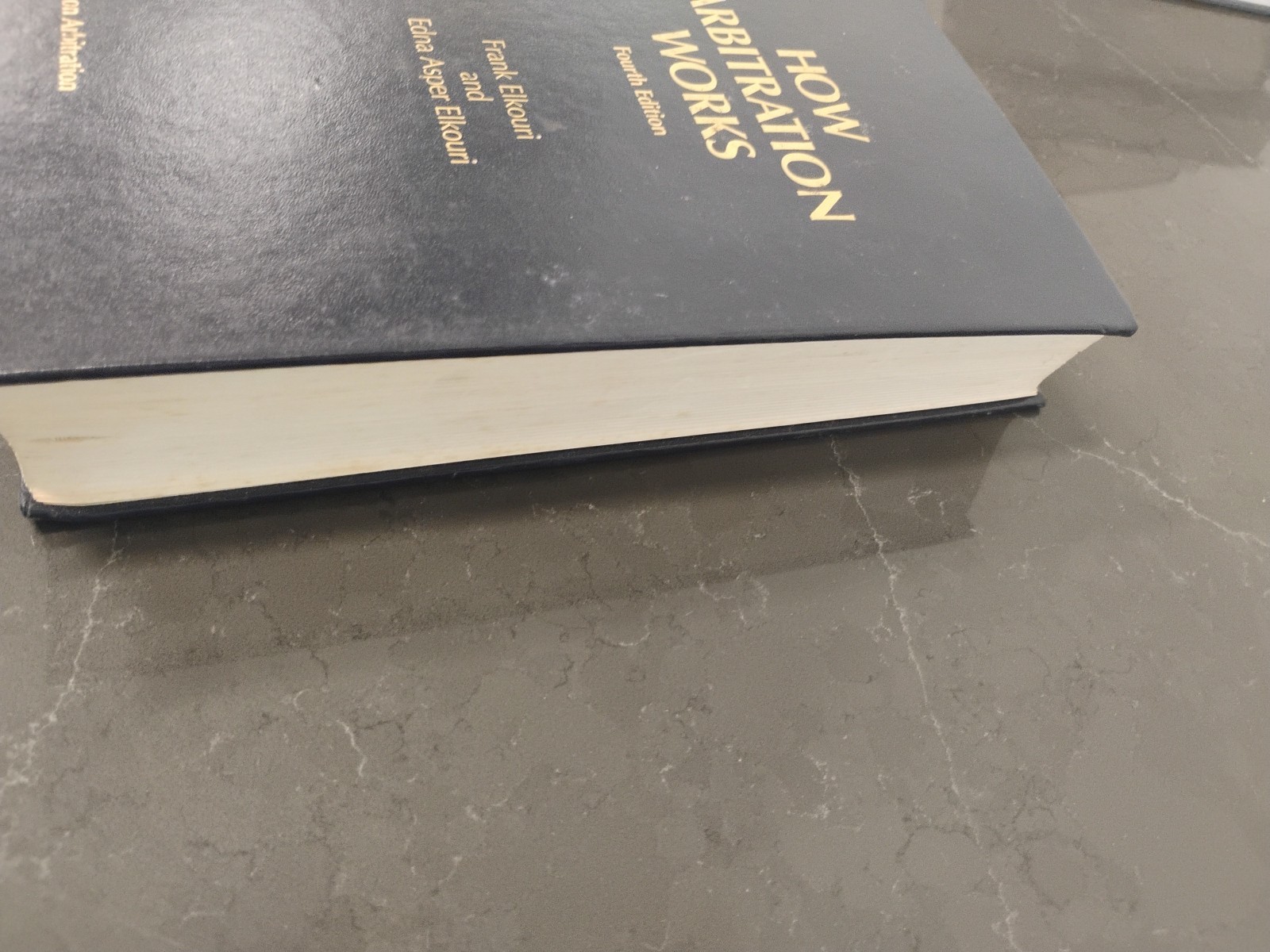 HOW ARBITRATION WORKS (SERIES ON ARBITRATION) By Frank & Edna Asper Elkouri 4th