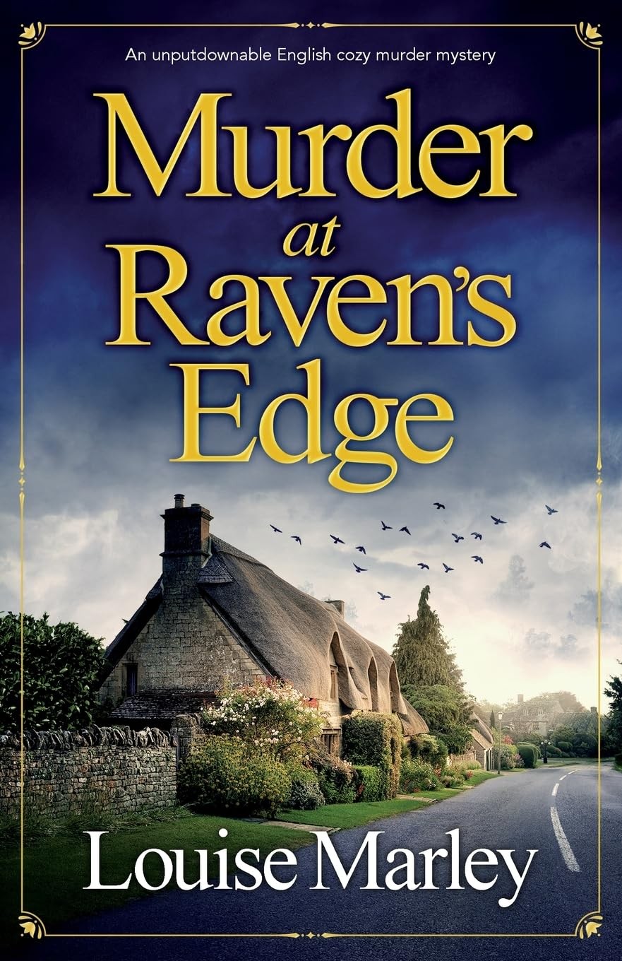 Murder at Raven’s Edge: An unputdownable English cozy murder mystery (An Eng…