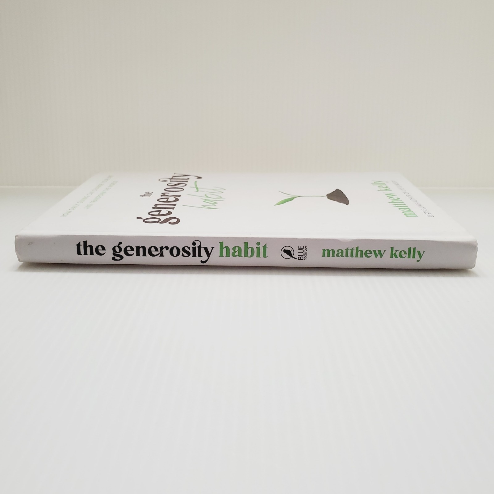 The Generosity Habit Hardcover Book By Matthew Kelly Self-Help Kindness Culture
