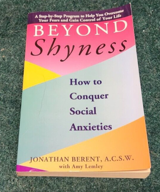 1994 BEYOND SHYNESS How to Conquer Social Anxieties Jonathan Berent Paperback