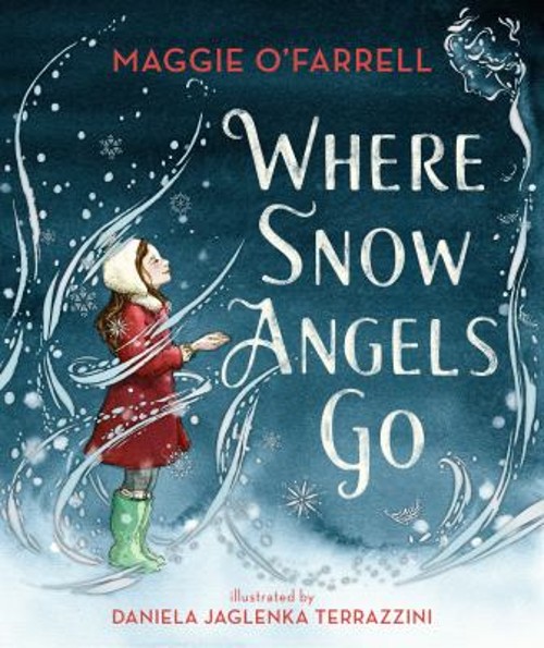 Where Snow Angels Go Picture Book Maggie O’Farrell