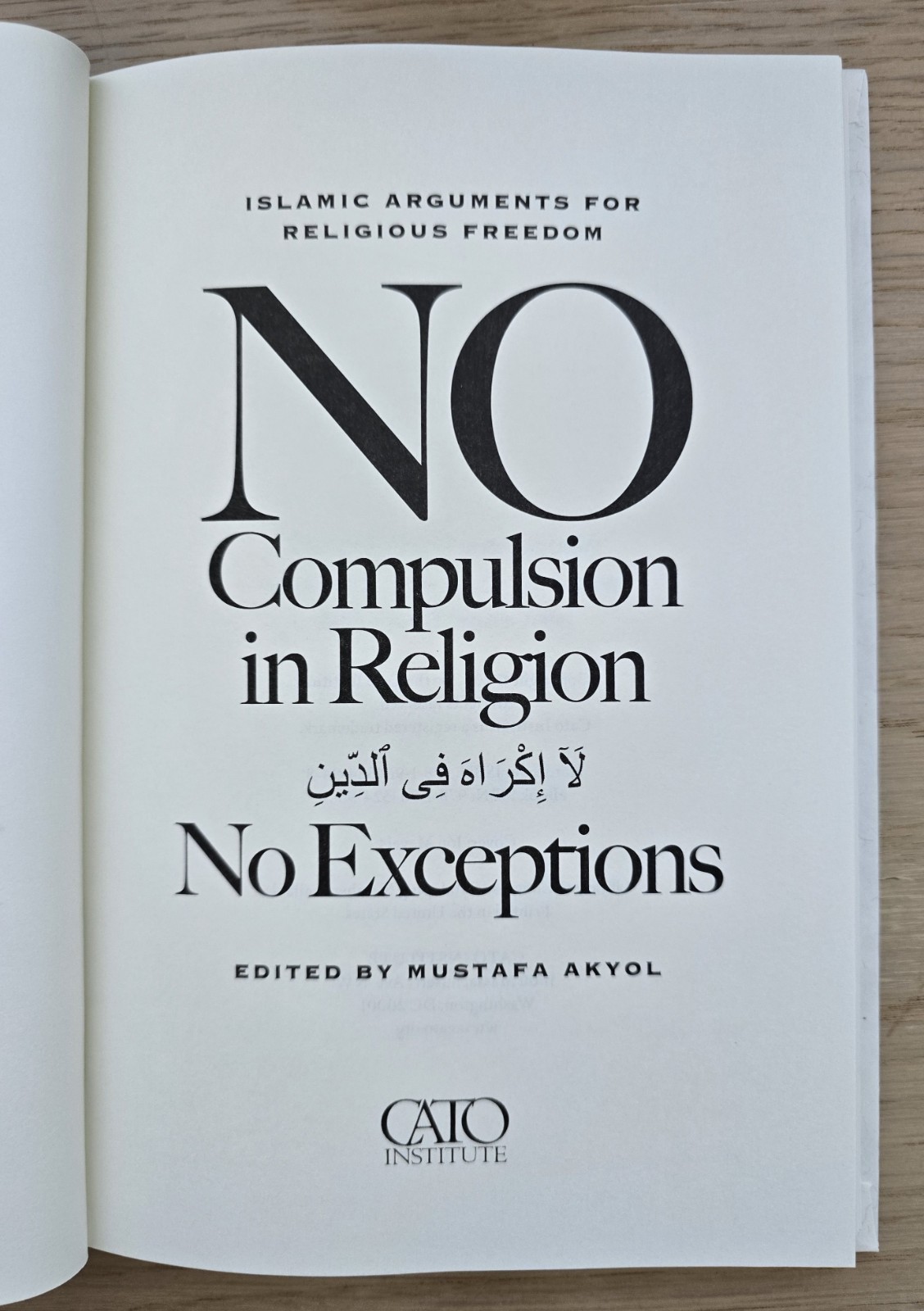 No Compulsion in Religion: No Exceptions – Islamic Arguments for Religious Fre..