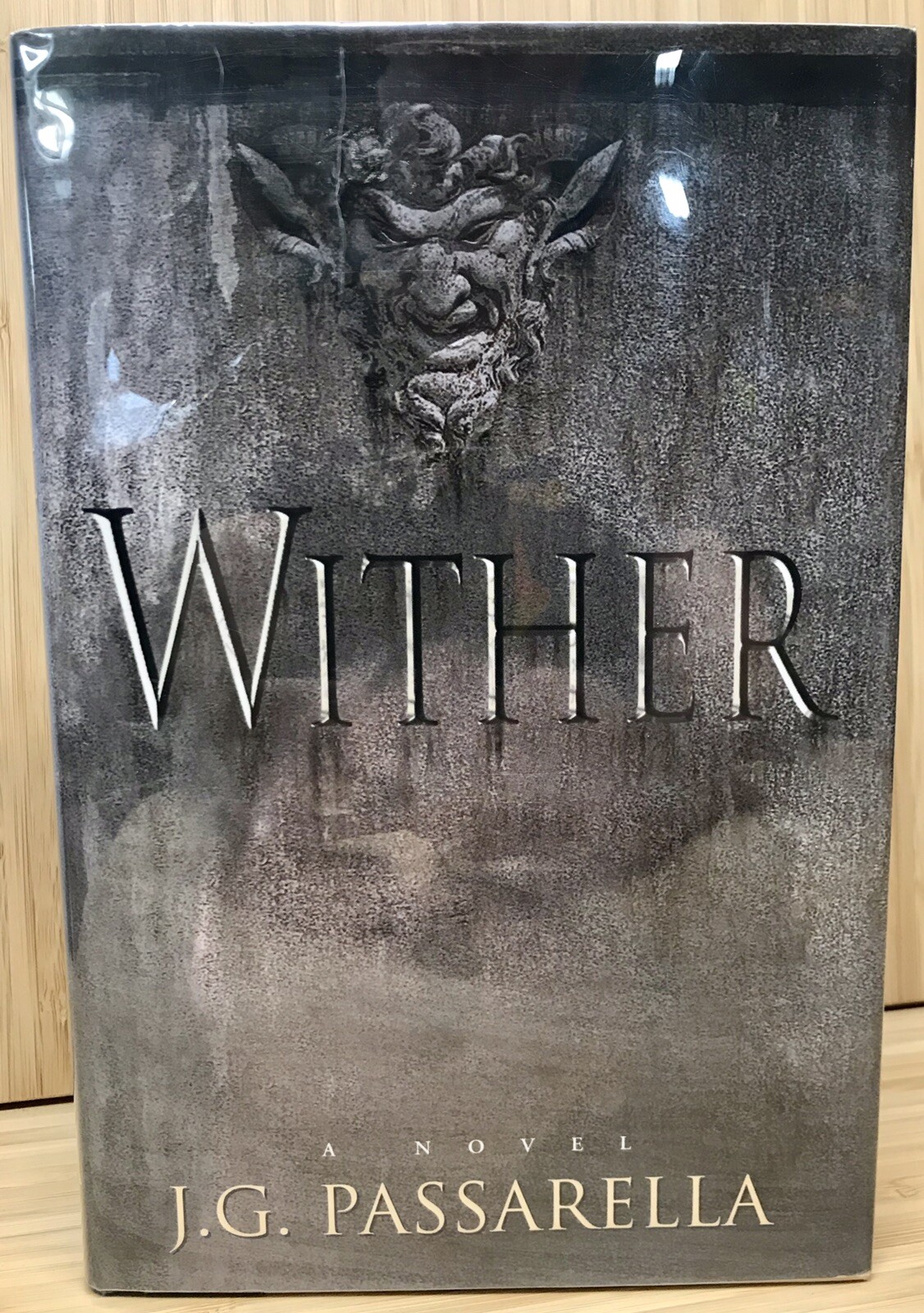 **Signed** 1st ed 1st Printing~Wither by J. G. Passarella~HARDCOVER~SCARY