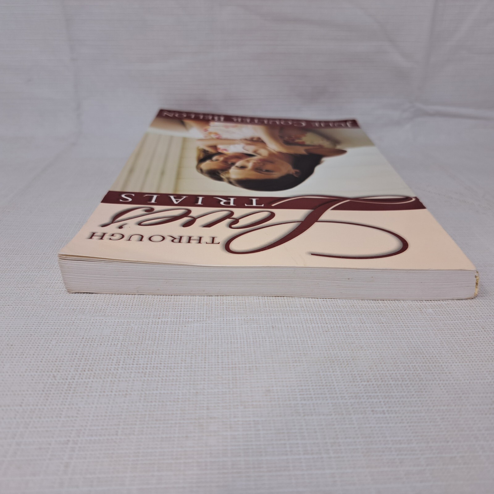 Through Love’s Trials by Julie Coulter Bellon Signed