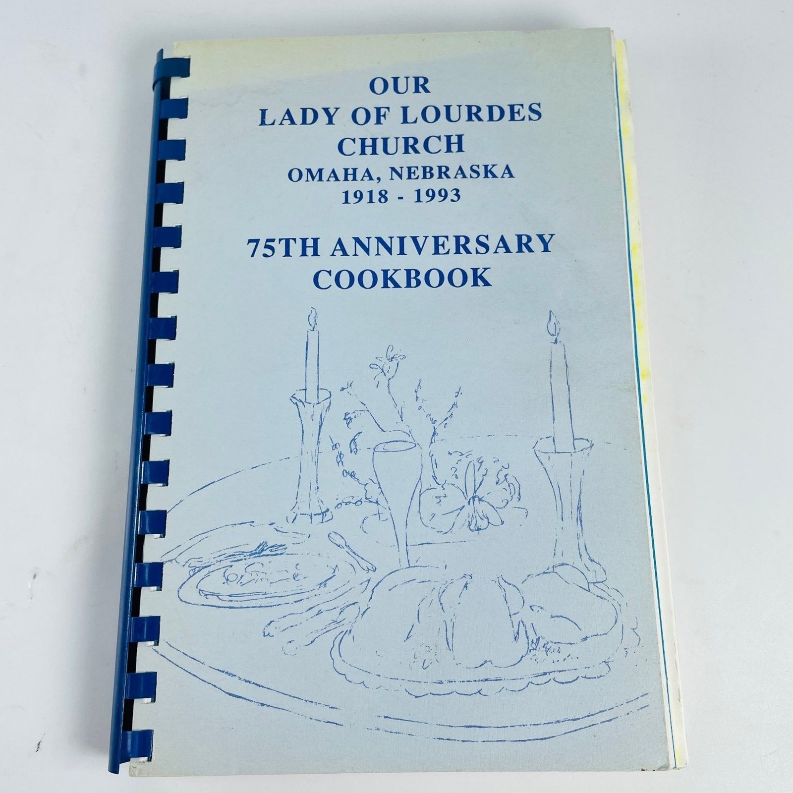 Our Lady of Lourdes Church 75th Anniversary Cookbook Omaha NE 1993 Spiral Bound