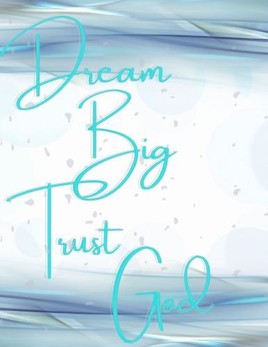 Dream Big, Trust God by Randolph, Shawanda R, Brand New, Free shipping in the US