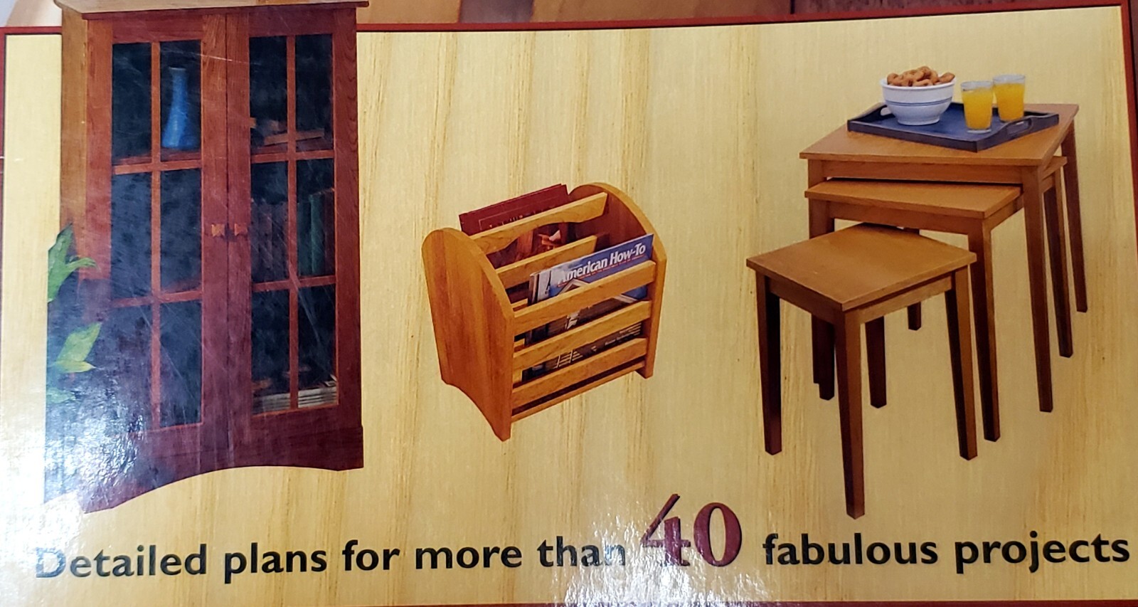 The Complete Book Of Woodworking 480 Colorful Pages & 40 Fabulous Projects