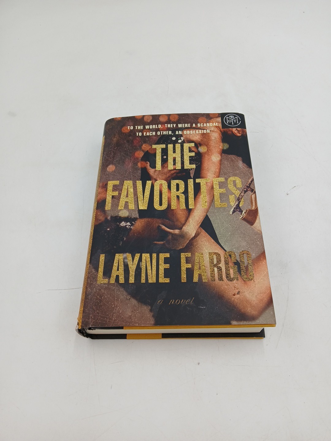 The Favorites A Novel by Layne Fargo Book of the Month Edition Hardcover