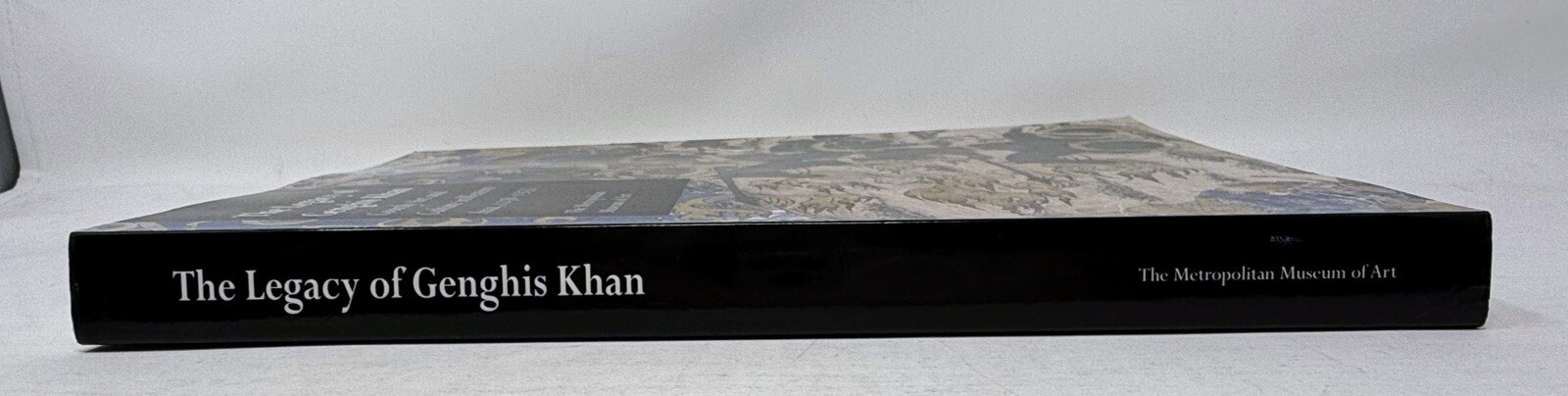 The Legacy Genghis Khan: Courtly Art and Culture Western Asia, 1256-1353 Khan