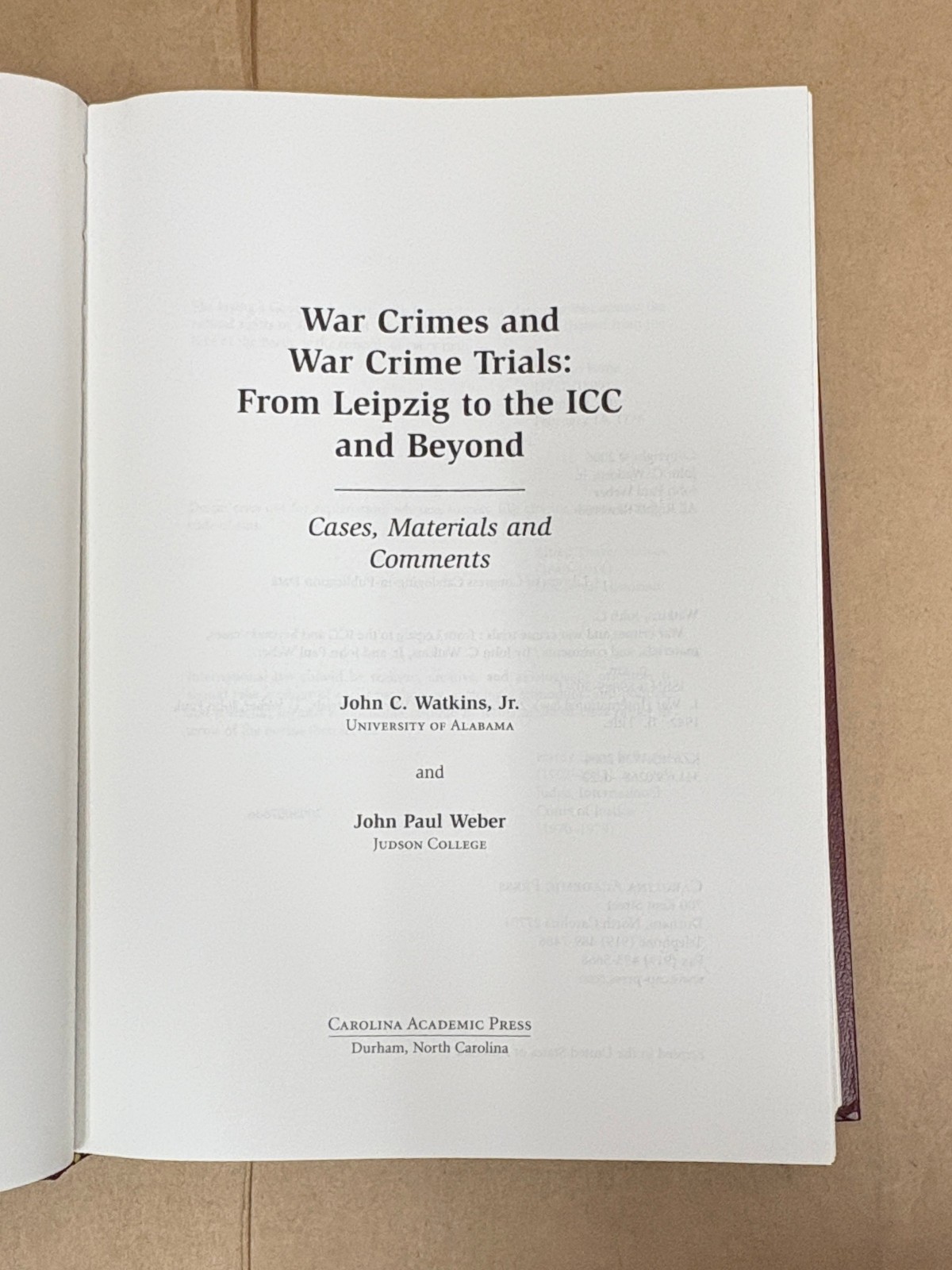 War Crimes & War Crime Trials From Lipzig to the ICC & Beyond by Watkins/Weber