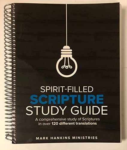 Spirit-filled Scripture Study Guide – Spiral-bound, by Mark Hankins – New