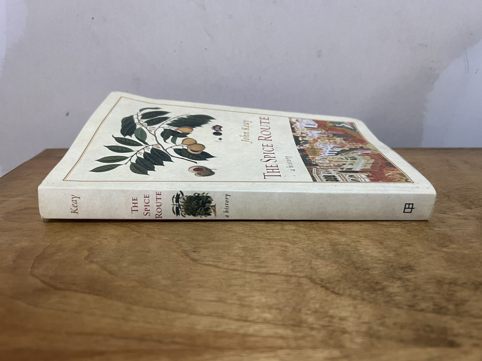 THE SPICE ROUTE: A HISTORY (CALIFORNIA STUDIES IN FOOD AND By John Keay USED