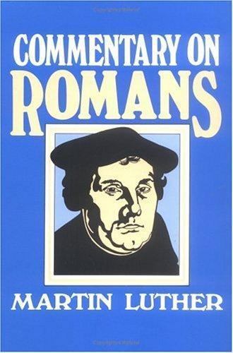 MARTIN LUTHER’S COMMENTARY ON ROMANS (TPB)(5855)