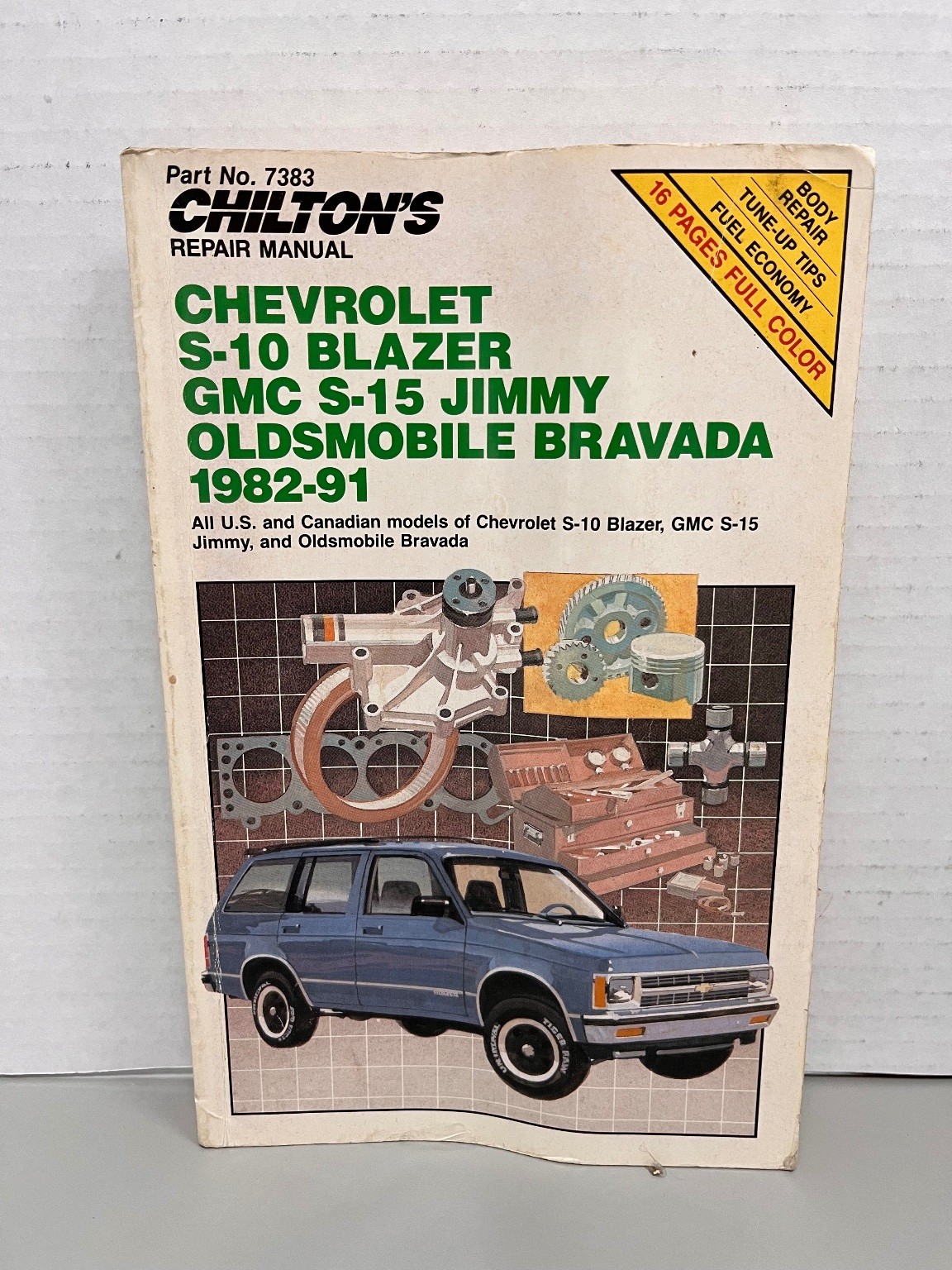 Chilton’s Repair Manual Chevrolet S-10 Blazer GMC S-15 Jimmy Oldsmobile Bravada